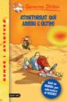 ATONTORRAT QUI ARRIBI L ULTIM! de STILTON, GERONIMO 