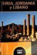 SIRIA, JORDANIA Y LIBANO (TRAVEL TIME) di VV.AA