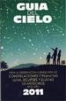 GUIA DEL CIELO 2011 di VELASCO, PEDRO 