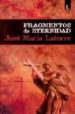 FRAGMENTOS DE ETERNIDAD de LATORRE, JOSE MARIA 