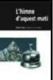 L HIMNE D AQUEST MATI di GUIU, ALBERT 