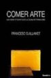 COMER ARTE: UNA VISION FOTOGRAFICA DE LA COCINA DE FERRAN ADRIA di GUILLAMET, FRANCESC 