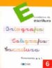 ESCRITURA: EDUCACION PRIMARIA: CUADERNO 6 di VV.AA. 