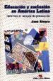 EDUCACION Y EXCLUSION EN AMERICA LATINA: REFORMAS EN TIEMPOS DE G LOBALIZACION di RIVERO, JOSE 