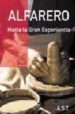 ALFARERO: HACIA LA GRAN EXPERIENCIA di MARTIN TUDELA, ANGEL DE 