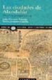 LAS CIUDADES DE ALANDALUS de NAVARRO PALAZON, JULIO  JIMENEZ CASTILLO, PEDRO 