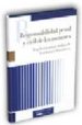 RESPONSABILDIAD PENAL Y CIVIL DE LOS MENORES: REGULACION ACTUAL, ANALISIS DE LA REFORMA Y FORMULARIOS di VV.AA. 