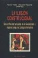 LA ILUSION CONSTITUCIONAL: UNA CRITICA DEL PROYECTO DE LA CONVENC ION Y RAZONES PARA UNA EUROPA ALTERNATIVA  (EL VIEJO TOPO) di PEDROL, XAVIER  PISARELLO, GERARDO 