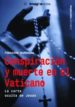CONSPIRACION Y MUERTE EN EL VATICANO: LA CARTA OCULTA DE JESUS di BARRAGAN MUOZ, FERNANDO 