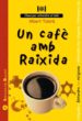 UN CAFE AMB RAIXIDA de TOLDRA, ALBERT 