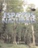 ESPAZOS NATURAIS: PROVINCIA DE PONTEVEDRA de LEIRO LOIS, ADELA  DAPORTA PADIN, MON 