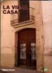 LA VIEJA CASA di PASTOR GARCIA, LUIS MIGUEL 