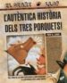 L AUTENTICA HISTORIA DELS TRES PORQUETS (EL DIARI LLOP) di SCIESZKA, JON 