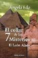 EL COLLAR DE LOS 7 MISTERIOS (III): EL LEON ALADO di EDO, ANGELA 