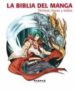 LA BIBLIA DEL MANGA: TECNICAS, TRUCOS Y ESTILOS di VV.AA. 