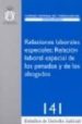 RELACIONES LABORALES ESPECIALES: RELACION LABORAL ESPECIAL DE LOS PENADOS Y DE LOS ABOGADOS di VV.AA. 