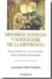 MINORIAS SEXUALES Y SOCIOLOGIA DE LA DIFERENCIA di VELEZ-PELLIGRINI, LAURENTINO 