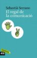 EL REGAL DE LA COMUNICACIO de SERRANO, SEBASTIA 