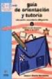 GUIA DE ORIENTACION Y TUTORIA (1 ESO): CUADERNO DEL ALUMNADO (CO MPRENSIVIDAD Y DIVERSIDAD) di ALVAREZ HERNANDEZ, JOAQUIN 