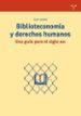 BIBLIOTECONOMIA Y DERECHOS HUMANOS: UNA GUIA PARA EL SIGLO XXI di SAMEK, TONI 