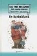 LES TRES BESSONES: EN BARBABLAVA de CAPDEVILA, ROSER  COMPANY, MERCE 