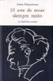 EL ARTE DE TENER SIEMPRE LA RAZON: LA DIALECTICA ERISTICA de SCHOPENHAUER, ARTHUR 