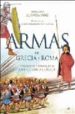 ARMAS DE GRECIA Y ROMA: FORJARON LA HISTORIA DE LA ANTIGUEDAD CLA SICA di QUESADA SANZ, FERNANDO 
