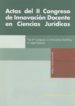 ACTAS DEL II CONGRESO DE INNOVACION DOCENTE EN CIENCIAS JURIDICAS de AYLLON DIAZ-GONZALEZ, JUAN MANUEL 