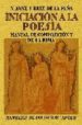 INICIACION A LA POESIA: MANUAL DE COMPOSICION Y DE LA RIMA (ED. F ACSIMIL) di SANZ Y RUIZ DE LA PEA NICOMEDES 