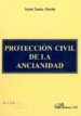 PROTECCION CIVIL DE LA ANCIANIDAD de ZURITA MARTIN, ISABEL 