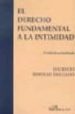 EL DERECHO FUNDAMENTAL A LA INTIMIDAD (2 ED.) de REBOLLO DELGADO, LUCRECIO 
