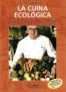 LA CUINA ECOLOGICA de LLADONOSA, JOSEP 
