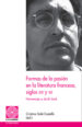 LAS FORMAS DE LA PASION EN LA LITERATURA FRANCESA SIGLOS XIX Y XX di SOLE, CRISTINA 