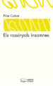 ELS ROSSINYOLS INSOMNES di CABOT, PILAR 