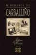 A MEMORIA DO CARBALLIO (ALBUM DE POSTAIS) de DIAZ MARTINEZ, CARLOS  SENEN, FELIPE 