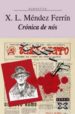 CRONICA DE NOS de MENDEZ FERRIN, XOSE LUIS 