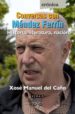 CONVERSAS CON MENDEZ FERRIN HISTORIA, LITERATURA, NACION di CAO, XOSE MANUEL DEL 