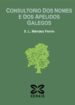 CONSULTORIO DOS NOMES E DOS APELIDOS GALEGOS de MENDEZ FERRIN, XOSE LUIS 