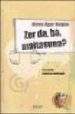 ZER DA, BA, MAITASUNA? de MEABE, MIREN AGUR 