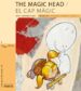 THE MAGIC HEAD- EL CAP MAGIC de FLUIXA, JOSEP ANTONI 
