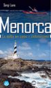 MENORCA: LA VOLTA EN CAIAC I CICLOTURISME di LARA, SERGI 
