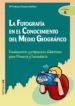LA FOTOGRAFIA EN EL CONOCIMIENTO DEL MEDIO GEOGRAFICO di ALVAREZ ORELLANA, MARIA FRANCISCA 