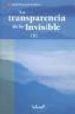 LA TRANSPARENCIA DE LO INVISIBLE (VOL. 1) di KAUFMANN, CRISTINA 