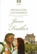 BESADA POR LAS SOMBRAS de FEATHER, JANE 