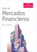 GUIA DE MERCADOS FINANCIEROS de LEVINSON, MARC 