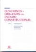 FUNCIONES Y ORGANOS DEL ESTADO CONSTITUCIONAL de SANCHEZ FERRIZ, REMEDIO 