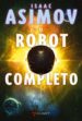 EL ROBOT COMPLETO de ASIMOV, ISAAC 