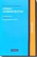 CODIGO ADMINISTRATIVO (2 ED.) di VV.AA. 