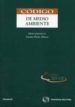 CODIGO DE MEDIO AMBIENTE. 8 ED. (2010) di VV.AA. 