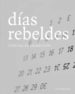 DIAS REBELDES: CRONICAS DE INSUMISION di VV.AA. 